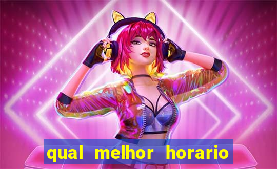 qual melhor horario para jogar fortune dragon